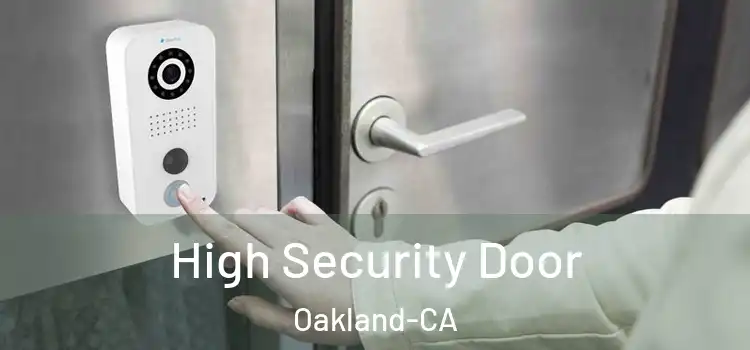  High Security Door Oakland-CA
